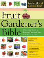 The Fruit Gardener's Bible - Digital Downloads Ohio - OverDrive